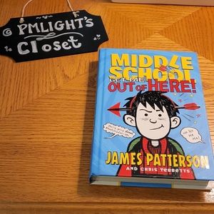 Middle School: Get Me Out of Here Book by James Patterson Hardback New
